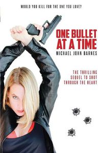 Cover image for One Bullet At A Time