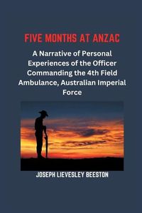 Cover image for Five Months at Anzac