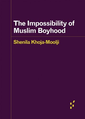 Cover image for The Impossibility of Muslim Boyhood