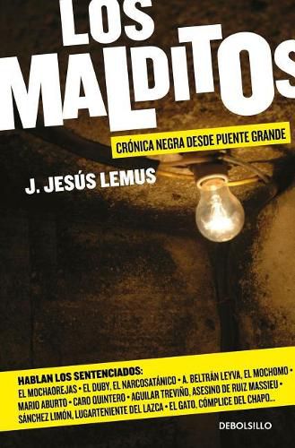 Cover image for Los malditos / The Damned: Cronica negra desde Puente Grande