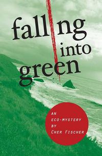 Cover image for Falling Into Green