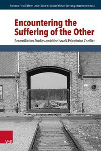 Cover image for Encountering the Suffering of the Other