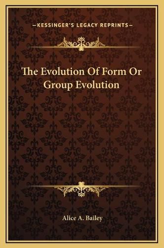 Cover image for The Evolution of Form or Group Evolution