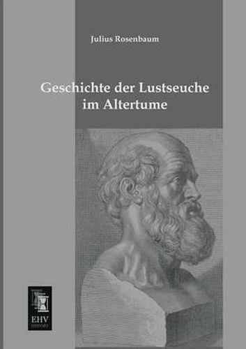 Cover image for Geschichte Der Lustseuche Im Altertume