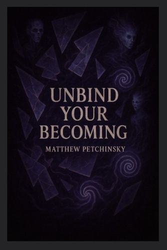 Cover image for Unbind Your Becoming