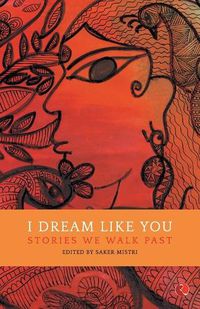 Cover image for I DREAM LIKE YOU: Stories We Walk Past