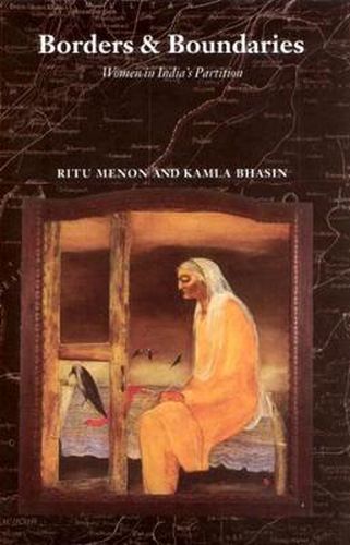 Cover image for Borders & Boundaries: Women in India's Partition