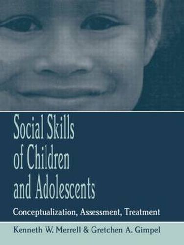 Cover image for Social Skills of Children and Adolescents: Conceptualization, Assessment, Treatment