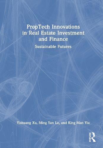 Cover image for PropTech Innovations in Real Estate Investment and Finance
