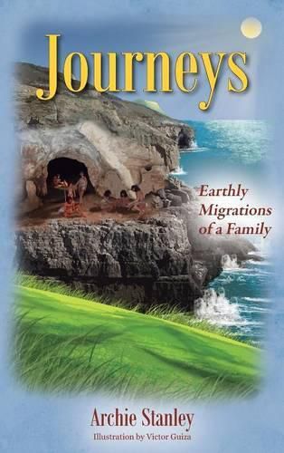 Journeys: Earthly Migrations of a Family