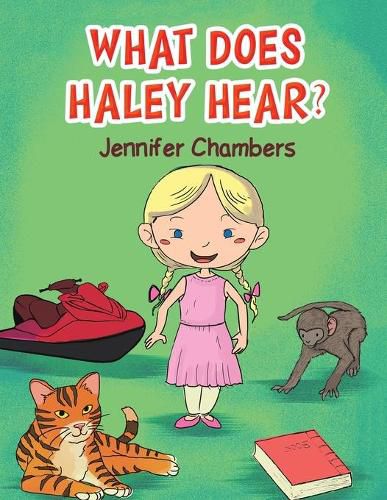 What Does Haley Hear?