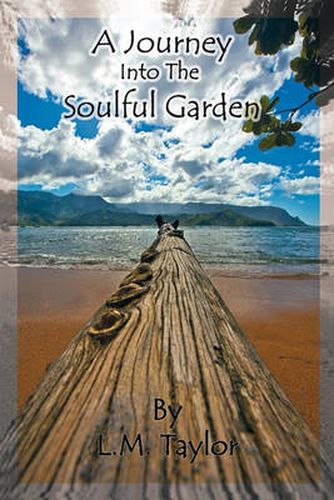 Cover image for A Journey into the Soulful Garden: Connecting Spirit with Nature