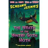Cover image for The Wrath of the Whitby Goth Moth