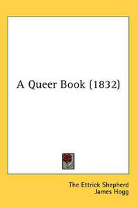 Cover image for A Queer Book (1832)