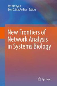 Cover image for New Frontiers of Network Analysis in Systems Biology