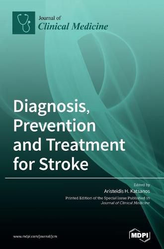 Cover image for Diagnosis, Prevention and Treatment for Stroke