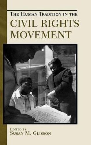 The Human Tradition in the Civil Rights Movement