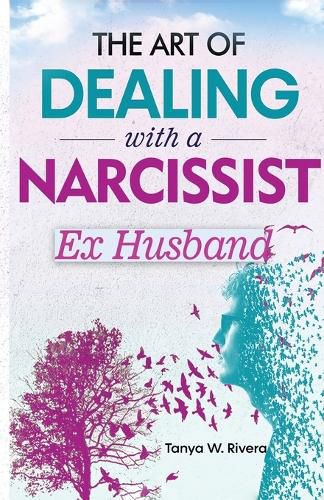 Cover image for The Art of Dealing with a Narcissist Ex Husband