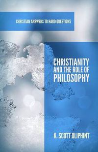 Cover image for Christianity and the Role of Philosophy