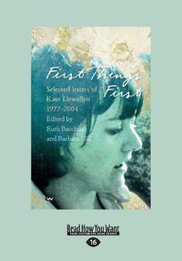 Cover image for First Things First: Selected letters of Kate Llewellyn 1977-2004