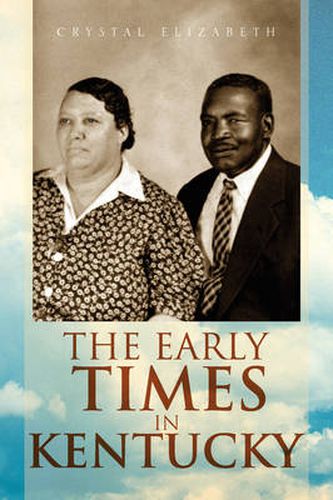 Cover image for The Early Times in Kentucky