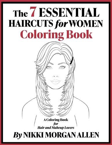 The 7 ESSENTIAL HAIRCUTS for WOMEN COLORING BOOK