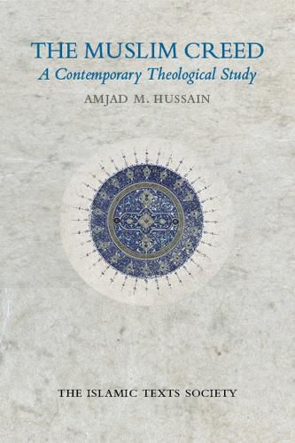 Cover image for The Muslim Creed: A Contemporary Theological Study