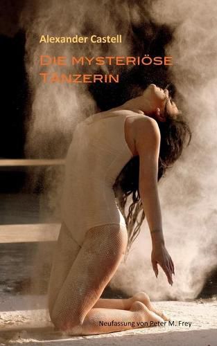 Cover image for Die mysterioese Tanzerin: Novelletten