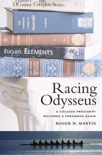 Cover image for Racing Odysseus: A College President Becomes a Freshman Again