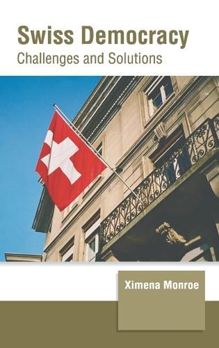 Cover image for Swiss Democracy: Challenges and Solutions