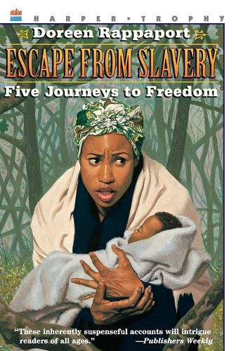 Cover image for Escape from Slavery: Five Journeys to Freedom