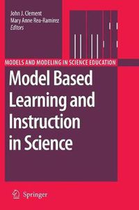 Cover image for Model Based Learning and Instruction in Science