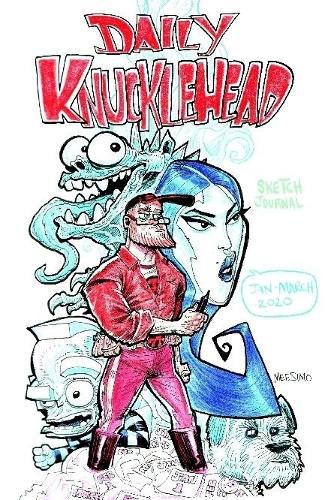 Cover image for DAILY KNUCKLEHEAD Jan-March 2020
