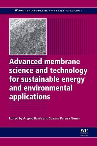 Cover image for Advanced Membrane Science and Technology for Sustainable Energy and Environmental Applications