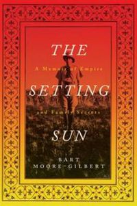 Cover image for The Setting Sun: A Memoir of Empire and Family Secrets