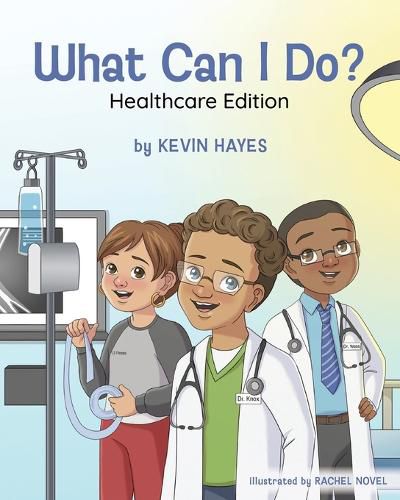 Cover image for What Can I Do? Healthcare Edition
