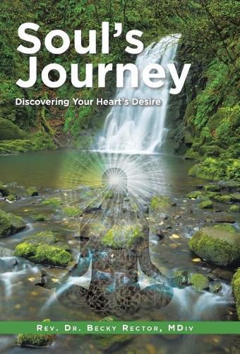 Cover image for Soul's Journey: Discovering Your Heart's Desire