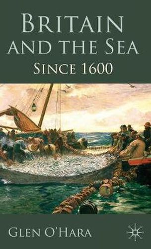 Cover image for Britain and the Sea: Since 1600