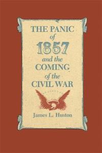 Cover image for The Panic of 1857 and the Coming of the Civil War