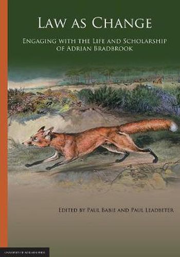 Cover image for Law as Change: Engaging with the Life and Scholarship of Adrian Bradbrook