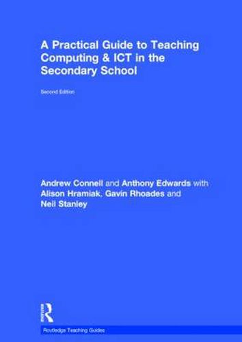 Cover image for A Practical Guide to Teaching Computing and ICT in the Secondary School