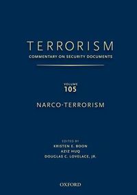 Cover image for TERRORISM: Commentary on Security DocumentsVolume 105: Narco-Terrorism