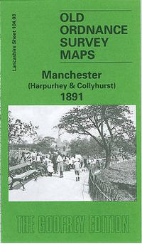 Cover image for Manchester (Harpurley and Colleyhurst) 1891: Lancashire Sheet 104.03