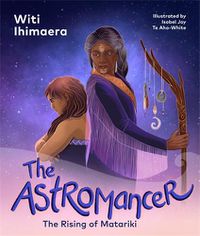 Cover image for The Astromancer: The Rising of Matariki