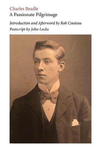 Cover image for A Passionate Pilgrimage. Edited with an Introduction and Afterword by Rob Couteau