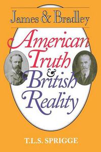 Cover image for James and Bradley: American Truth and British Reality