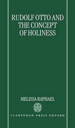 Cover image for Rudolf Otto and the Concept of Holiness