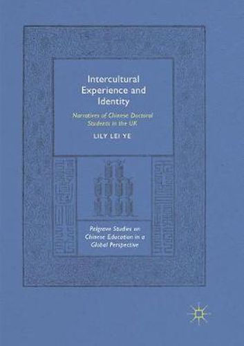 Cover image for Intercultural Experience and Identity: Narratives of Chinese Doctoral Students in the UK