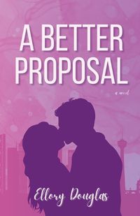 Cover image for A Better Proposal