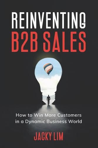 Cover image for Reinventing B2B Sales: How to Win More Customers in a Dynamic Business World